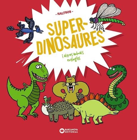 SUPERDINOSAURES | 9788448963941 | HALFBOB, HALFBOB | Llibreria L'Odissea - Libreria Online de Vilafranca del Penedès - Comprar libros