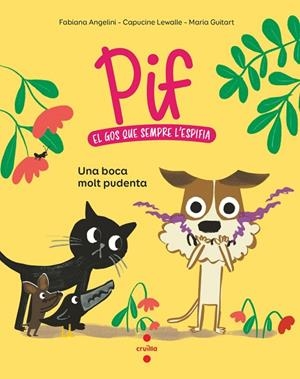 PIF 1 UNA BOCA MOLT PUDENT | 9788466156868 | ANGELINI, FABIANA/LEWALLE, CAPUCINE/GUITART, MARIA | Llibreria L'Odissea - Libreria Online de Vilafranca del Penedès - Comprar libros