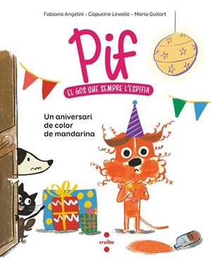 PIF 2 UN ANIVERSARI DE COLOR DE MANDARINA | 9788466156875 | ANGELINI, FABIANA/LEWALLE, CAPUCINE/GUITART, MARIA | Llibreria L'Odissea - Libreria Online de Vilafranca del Penedès - Comprar libros