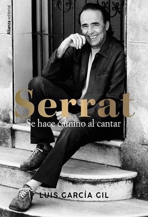 SERRAT SE HACE CAMINO AL CANTAR | 9788411486118 | GARCÍA GIL, LUIS | Llibreria Online de Vilafranca del Penedès | Comprar llibres en català