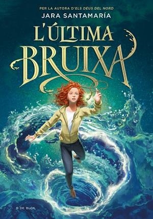 L'ÚLTIMA BRUIXA 1 L'ULTIMA BRUIXA | 9788418688836 | SANTAMARÍA, JARA | Llibreria L'Odissea - Libreria Online de Vilafranca del Penedès - Comprar libros