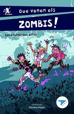 QUE VENEN ELS ZOMBIS ! | 9788447951482 | FERNÁNDEZ SIFRES, DAVID | Llibreria Online de Vilafranca del Penedès | Comprar llibres en català