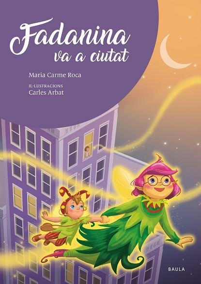 FADANINA VA A CIUTAT | 9788447951635 | ROCA I COSTA, MARIA CARME | Llibreria L'Odissea - Libreria Online de Vilafranca del Penedès - Comprar libros