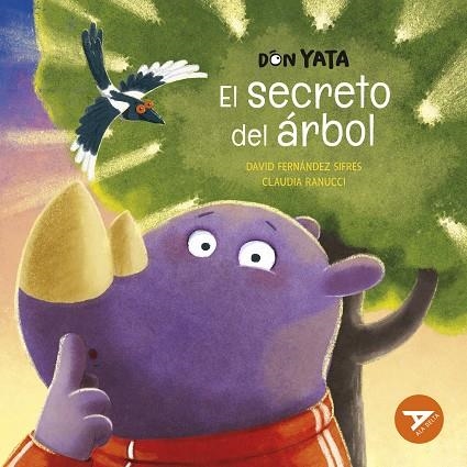 DON YATA EL SECRETO DEL ÁRBOL | 9788414054109 | FERNÁNDEZ SIFRES, DAVID/RANUCCI, CLAUDIA | Llibreria L'Odissea - Libreria Online de Vilafranca del Penedès - Comprar libros