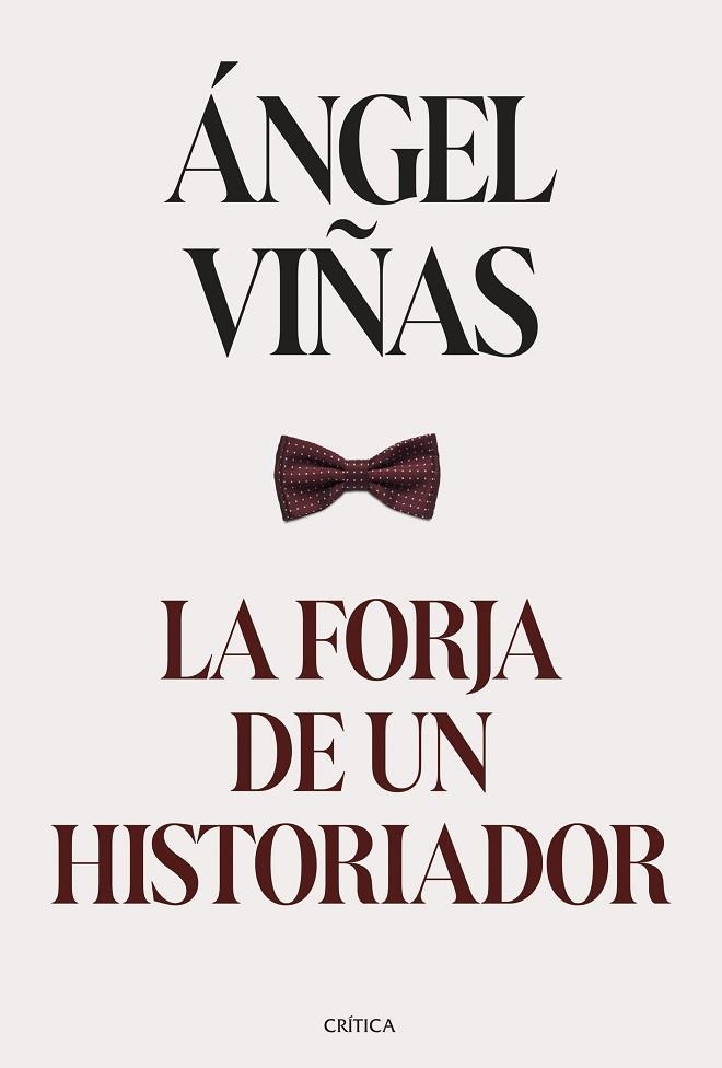 LA FORJA DE UN HISTORIADOR | 9788491996224 | VIÑAS, ÁNGEL | Llibreria L'Odissea - Libreria Online de Vilafranca del Penedès - Comprar libros