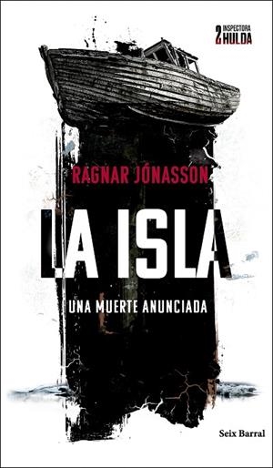 LA ISLA ( SERIE INSPECTORA HULDA 2 ) | 9788432243271 | JÓNASSON, RAGNAR | Llibreria L'Odissea - Libreria Online de Vilafranca del Penedès - Comprar libros