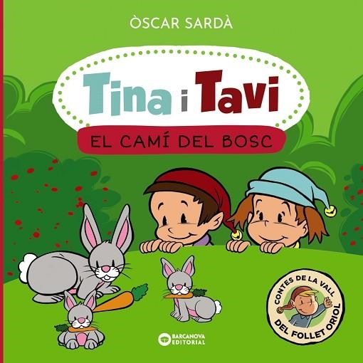 TINA I TAVI EL CAMÍ DEL BOSC | 9788448963552 | SARDÀ, ÒSCAR | Llibreria L'Odissea - Libreria Online de Vilafranca del Penedès - Comprar libros