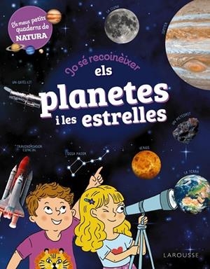 JO SÉ RECONÈIXER ELS PLANETES I LES ESTRELLES | 9788419739711 | LEBRUN, SANDRA | Llibreria Online de Vilafranca del Penedès | Comprar llibres en català