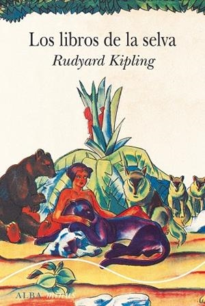 LOS LIBROS DE LA SELVA | 9788411780575 | KIPLING, RUDYARD | Llibreria Online de Vilafranca del Penedès | Comprar llibres en català