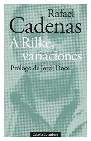 A RILKE VARIACIONES | 9788410107304 | CADENAS, RAFAEL | Llibreria L'Odissea - Libreria Online de Vilafranca del Penedès - Comprar libros