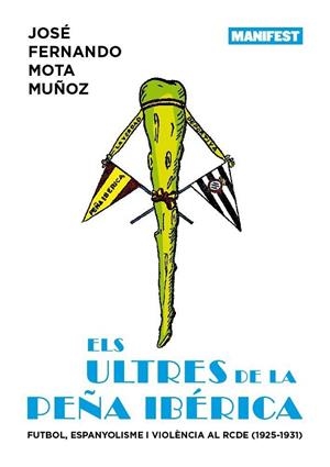 ELS ULTRES DE LA PEÑA IBÉRICA | 9788419719812 | MOTA MUÑOZ, JOSE FERNANDO | Llibreria Online de Vilafranca del Penedès | Comprar llibres en català