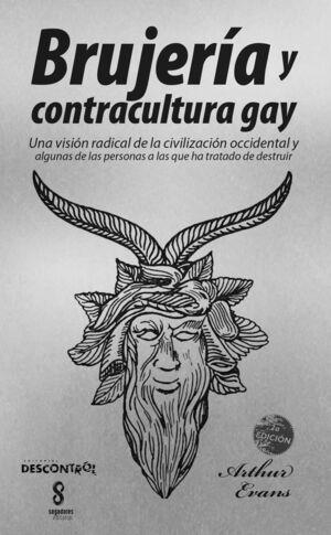 BRUJERÍA Y CONTRACULTURA GAY | 9788418283369 | EVANS, ARTHUR | Llibreria L'Odissea - Libreria Online de Vilafranca del Penedès - Comprar libros