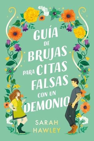 GUÍA DE BRUJAS PARA CITAS FALSAS CON UN DEMONIO | 9788419131485 | HAWLEY, SARAH | Llibreria Online de Vilafranca del Penedès | Comprar llibres en català