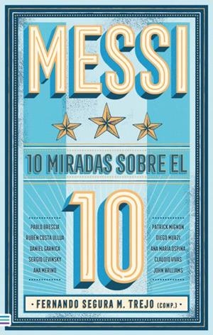 MESSI 10 MIRADAS SOBRE EL 10 | 9788492917235 | VV. AA | Llibreria L'Odissea - Libreria Online de Vilafranca del Penedès - Comprar libros