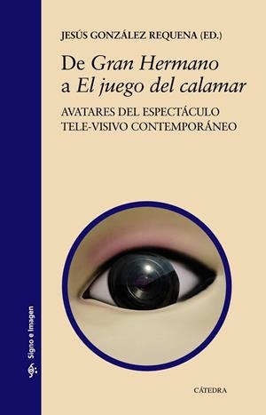 DE " GRAN HERMANO " A " EL JUEGO DEL CALAMAR " | 9788437647463 | GONZÁLEZ REQUENA, JESÚS | Llibreria Online de Vilafranca del Penedès | Comprar llibres en català