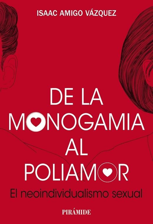 DE LA MONOGAMIA AL POLIAMOR | 9788436849424 | AMIGO VÁZQUEZ, ISAAC | Llibreria L'Odissea - Libreria Online de Vilafranca del Penedès - Comprar libros