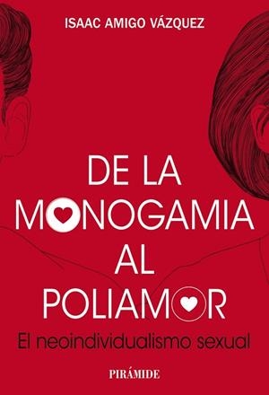 DE LA MONOGAMIA AL POLIAMOR | 9788436849424 | AMIGO VÁZQUEZ, ISAAC | Llibreria Online de Vilafranca del Penedès | Comprar llibres en català