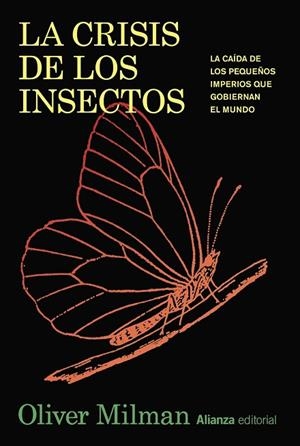 LA CRISIS DE LOS INSECTOS | 9788411485869 | MILMAN, OLIVER | Llibreria Online de Vilafranca del Penedès | Comprar llibres en català