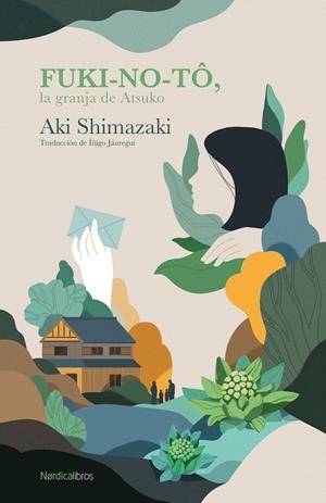 FUKI-NO-TÔ LA GRANJA DE ATSUKO | 9788410200074 | SHIMAZAKI, AKI | Llibreria L'Odissea - Libreria Online de Vilafranca del Penedès - Comprar libros