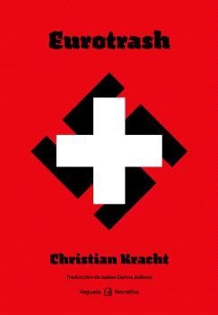 EUROTRASH | 9788418449086 | KRACHT, CHRISTIAN | Llibreria L'Odissea - Libreria Online de Vilafranca del Penedès - Comprar libros