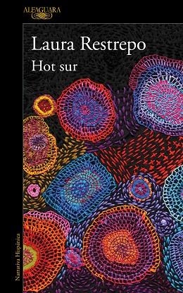 HOT SUR | 9788420463919 | RESTREPO, LAURA | Llibreria Online de Vilafranca del Penedès | Comprar llibres en català