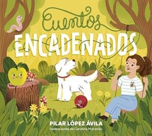 CUENTOS ENCADENADOS | 9788448867102 | LÓPEZ ÁVILA, PILAR | Llibreria L'Odissea - Libreria Online de Vilafranca del Penedès - Comprar libros