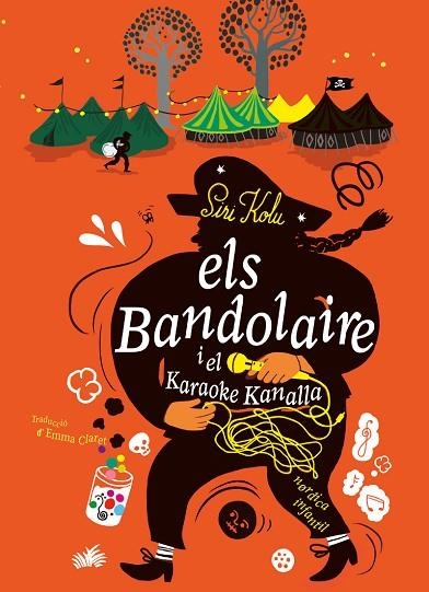 ELS BANDOLAIRE I EL KARAOKE KANALLA | 9788410200142 | KOLU, SIRI | Llibreria Online de Vilafranca del Penedès | Comprar llibres en català