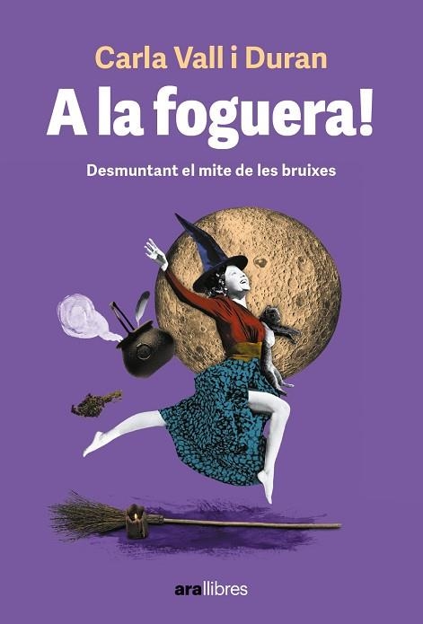 A LA FOGUERA ! | 9788411730501 | VALL I DURAN, CARLA | Llibreria L'Odissea - Libreria Online de Vilafranca del Penedès - Comprar libros
