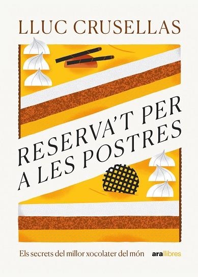 RESERVA'T PER A LES POSTRES | 9788411730556 | CRUSELLAS CAPDEVILA, LLUC | Llibreria L'Odissea - Libreria Online de Vilafranca del Penedès - Comprar libros