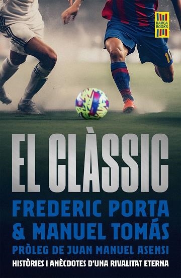 EL CLÀSSIC | 9788419430175 | PORTA, FREDERIC/TOMÁS, MANUEL | Llibreria L'Odissea - Libreria Online de Vilafranca del Penedès - Comprar libros