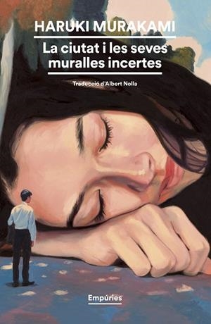 LA CIUTAT I LES SEVES MURALLES INCERTES | 9788419729248 | MURAKAMI, HARUKI | Llibreria L'Odissea - Libreria Online de Vilafranca del Penedès - Comprar libros