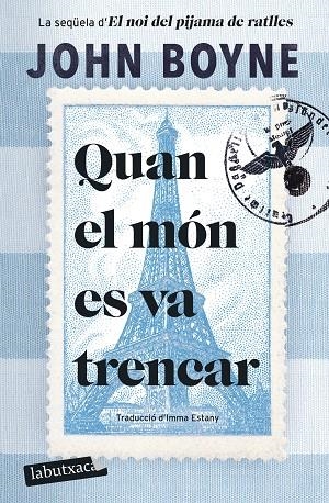 QUAN EL MÓN ES VA TRENCAR | 9788419971081 | BOYNE, JOHN | Llibreria Online de Vilafranca del Penedès | Comprar llibres en català