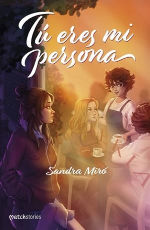 TÚ ERES MI PERSONA | 9788408285212 | MIRÓ, SANDRA | Llibreria Online de Vilafranca del Penedès | Comprar llibres en català