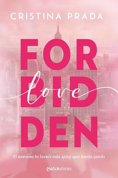 FORBIDDEN LOVE | 9788408285229 | PRADA, CRISTINA | Llibreria Online de Vilafranca del Penedès | Comprar llibres en català