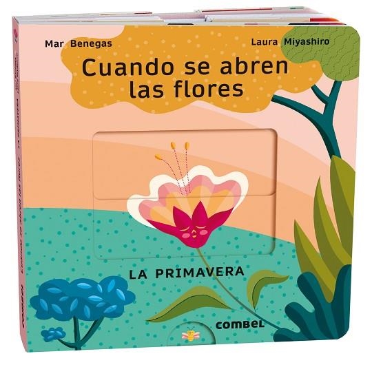 CUANDO SE ABREN LAS FLORES ( LA PRIMAVERA ) | 9788411580694 | BENEGAS, MAR/MIYASHIRO, LAURA | Llibreria Online de Vilafranca del Penedès | Comprar llibres en català