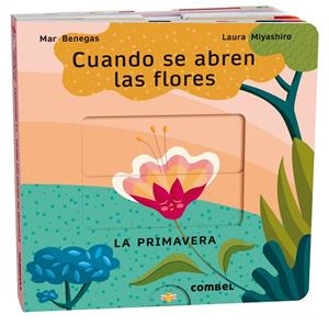 CUANDO SE ABREN LAS FLORES ( LA PRIMAVERA ) | 9788411580694 | BENEGAS, MAR/MIYASHIRO, LAURA | Llibreria L'Odissea - Libreria Online de Vilafranca del Penedès - Comprar libros