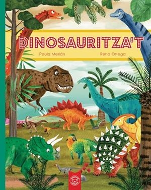 DINOSAURITZA'T | 9788418687730 | MERLÁN, PAULA/ORTEGA, RENA | Llibreria L'Odissea - Libreria Online de Vilafranca del Penedès - Comprar libros
