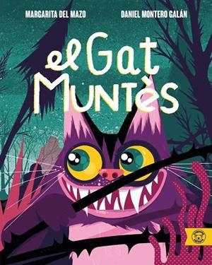 EL GAT MUNTÈS | 9788418687761 | DEL MAZO, MARGARITA/MONTERO GALÁN, DANIEL | Llibreria L'Odissea - Libreria Online de Vilafranca del Penedès - Comprar libros