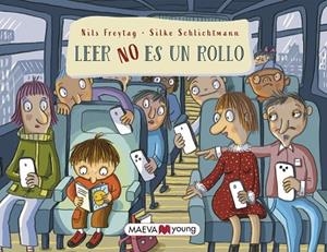 LEER NO ES UN ROLLO | 9788419638625 | FREYTAG , NILS/SCHLICHTMANN, SILKE | Llibreria L'Odissea - Libreria Online de Vilafranca del Penedès - Comprar libros