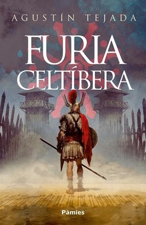 FURIA CELTÍBERA | 9788410070363 | TEJADA, AGUSTÍN | Llibreria L'Odissea - Libreria Online de Vilafranca del Penedès - Comprar libros
