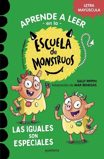 APRENDER A LEER EN LA ESCUELA DE MONSTRUOS 3 LAS IGUALES SON ESPECIALES | 9788418594045 | RIPPIN, SALLY/BENEGAS, MAR | Llibreria L'Odissea - Libreria Online de Vilafranca del Penedès - Comprar libros