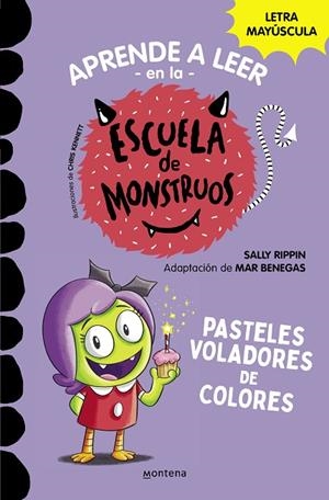 APRENDER A LEER EN LA ESCUELA DE MONSTRUOS 5 PASTELES VOLADORES DE COLORES | 9788418798610 | RIPPIN, SALLY/BENEGAS, MAR | Llibreria L'Odissea - Libreria Online de Vilafranca del Penedès - Comprar libros