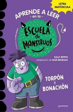 APRENDER A LEER EN LA ESCUELA DE MONSTRUOS 9 TORPÓN Y BONACHÓN | 9788419357113 | RIPPIN, SALLY/BENEGAS, MAR | Llibreria L'Odissea - Libreria Online de Vilafranca del Penedès - Comprar libros