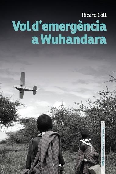 VOL D'EMERGÈNCIA A WUHANDARA | 9788418096716 | COLL OLIVERAS, RICARD | Llibreria Online de Vilafranca del Penedès | Comprar llibres en català