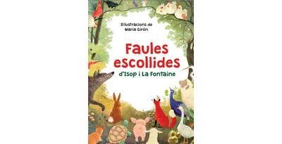 FAULES ESCOLLIDES D'ISOP I LA FONTAINE | 9788412812329 | LA FONTAINE, JEAN DE/ESOPO | Llibreria L'Odissea - Libreria Online de Vilafranca del Penedès - Comprar libros