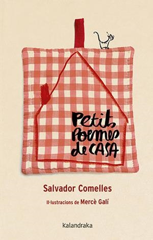 PETITS POEMES DE CASA | 9788418558757 | COMELLES, SALVADOR | Llibreria L'Odissea - Libreria Online de Vilafranca del Penedès - Comprar libros