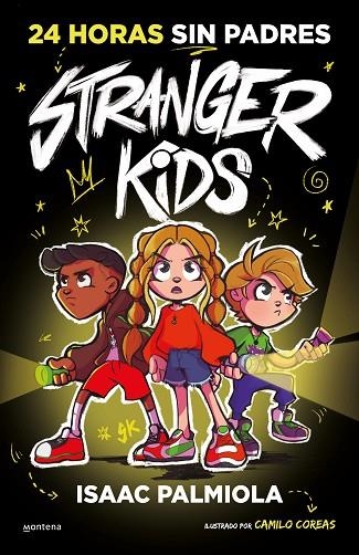 STRANGER KIDS 1 - 24 HORAS SIN PADRES | 9788419357809 | PALMIOLA, ISAAC | Llibreria L'Odissea - Libreria Online de Vilafranca del Penedès - Comprar libros