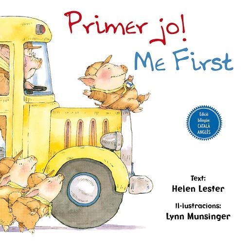 PRIMER JO ! / ME FIRST | 9788416648054 | LESTER, HELEN/MUNSINGER, LYNN | Llibreria L'Odissea - Libreria Online de Vilafranca del Penedès - Comprar libros