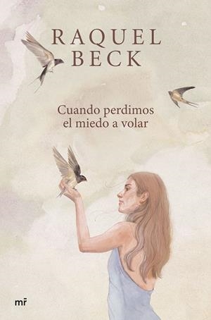 CUANDO PERDIMOS EL MIEDO A VOLAR | 9788427052222 | BECK, RAQUEL | Llibreria Online de Vilafranca del Penedès | Comprar llibres en català