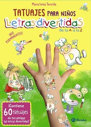 TATUAJES PARA NIÑOS LETRAS DIVERTIDAS DE LA A A LA Z | 9788469640388 | TORCIDA ÁLVAREZ, M.ª LUISA | Llibreria Online de Vilafranca del Penedès | Comprar llibres en català